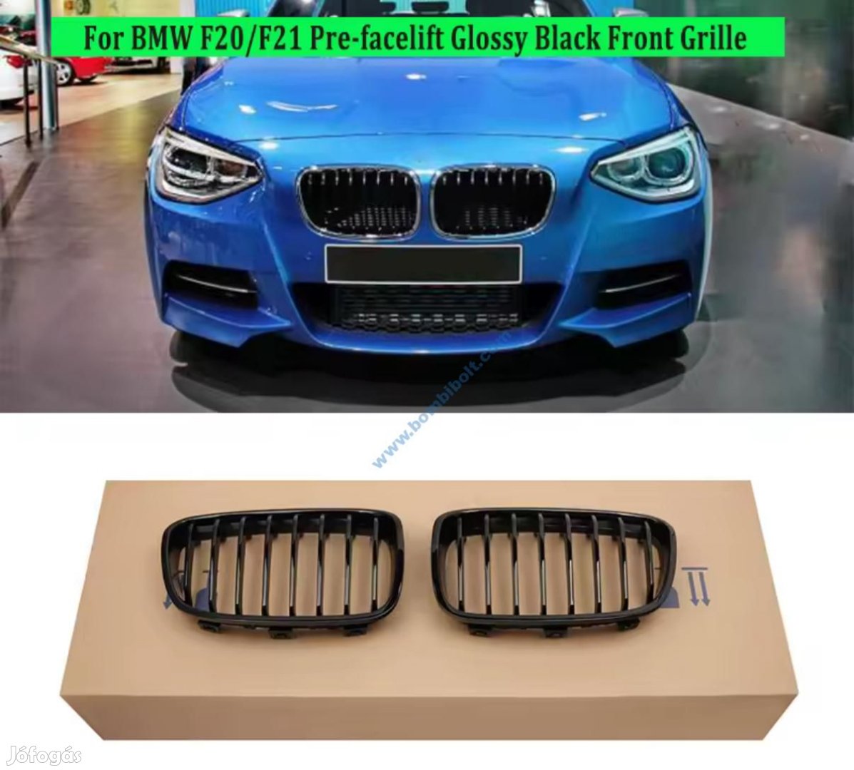 BMW F20 F21 fényes fekete hűtőrács / vese 2011-2014