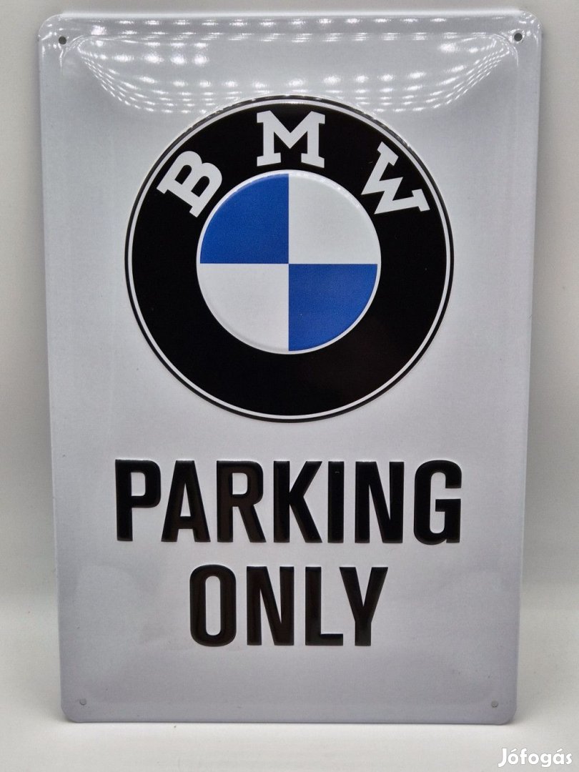BMW Parking only fémplakát  fém tábla (20x30 cm)