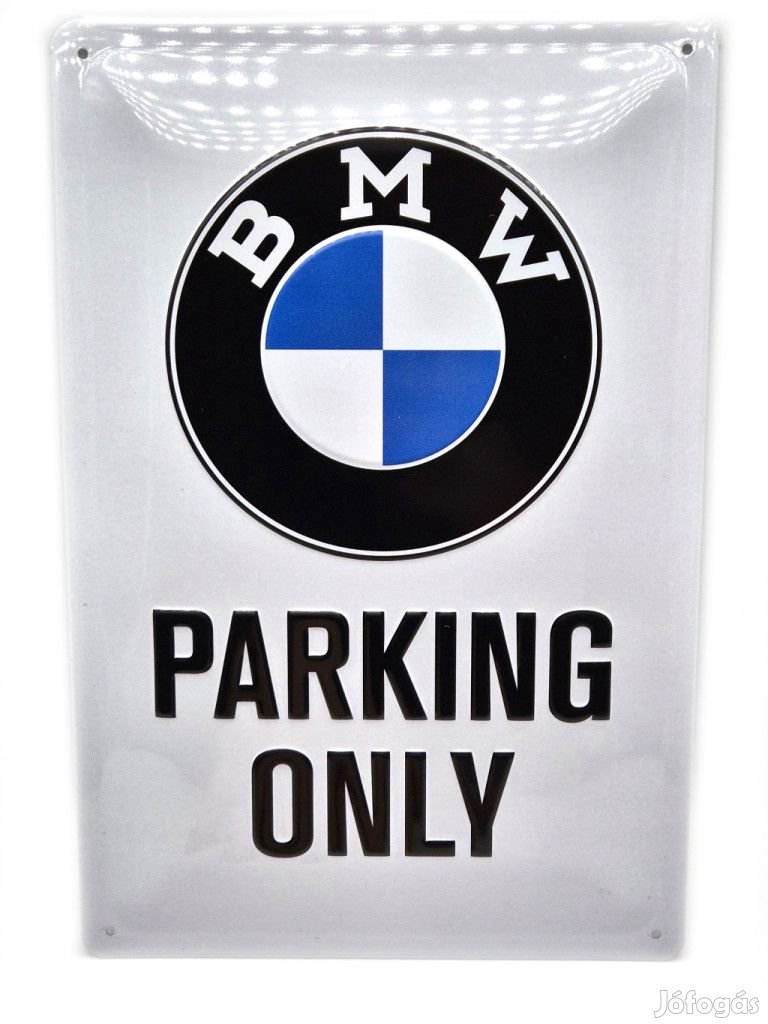 BMW Parking only fémplakát  fém tábla (20x30 cm)