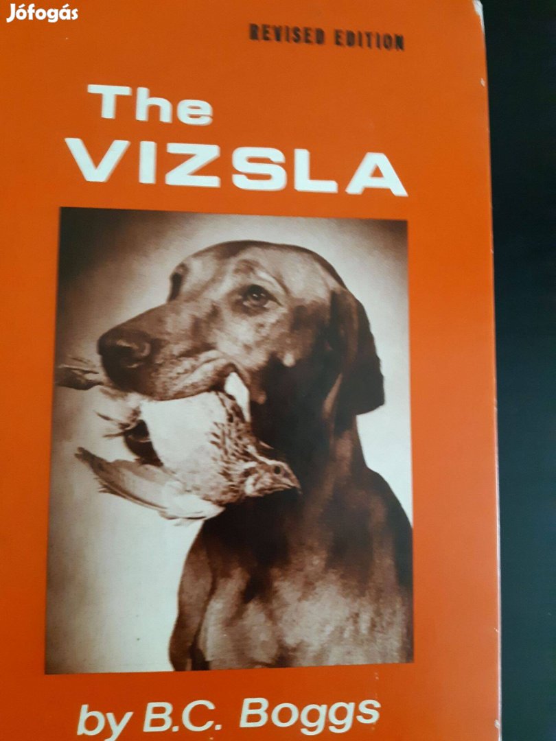 B.C. Boggs: The Vizsla, Revised Edition