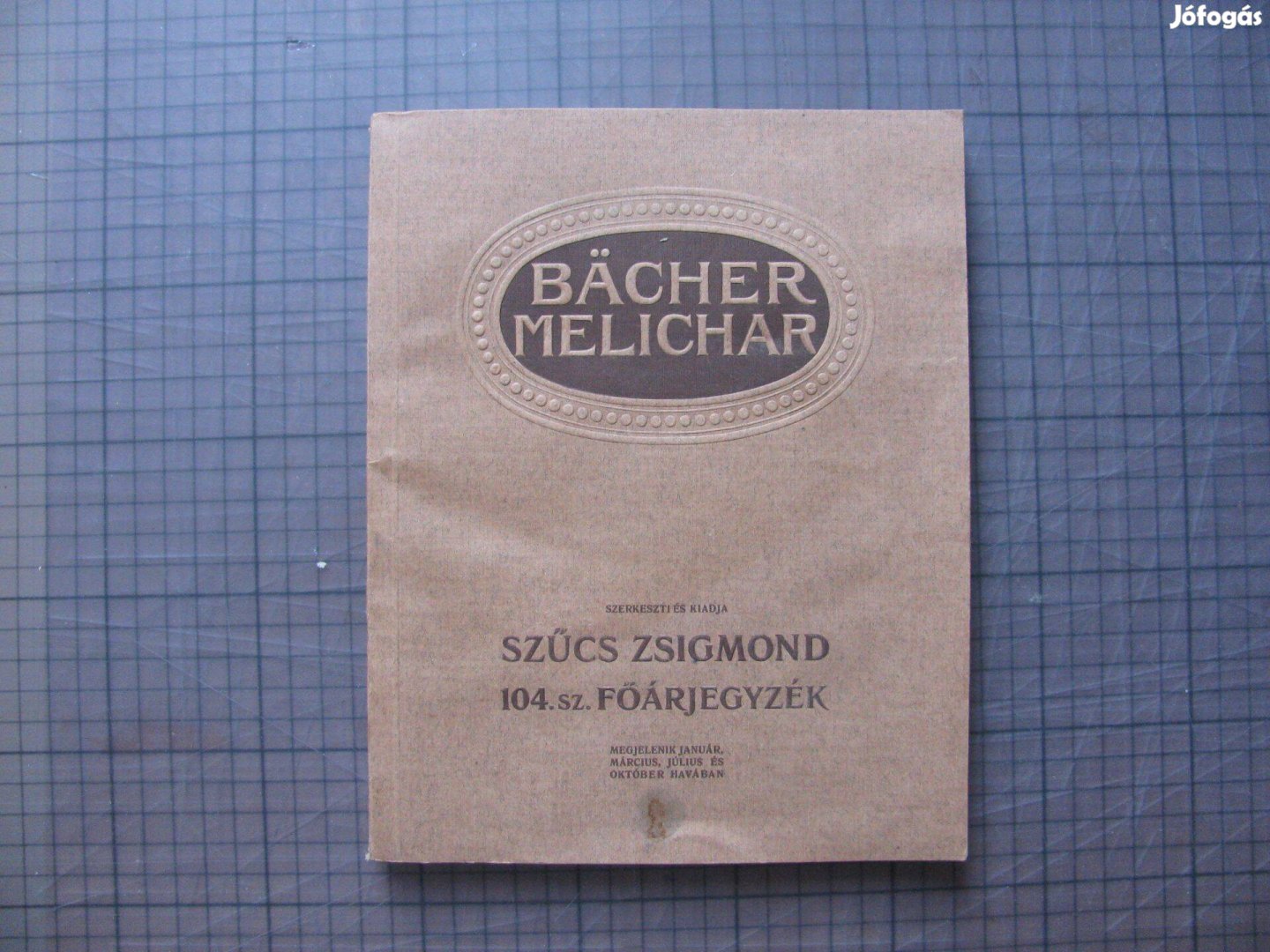 BÄCher - Melichar Ferenc 104. sz. Számú Árjegyzék 1910-körül