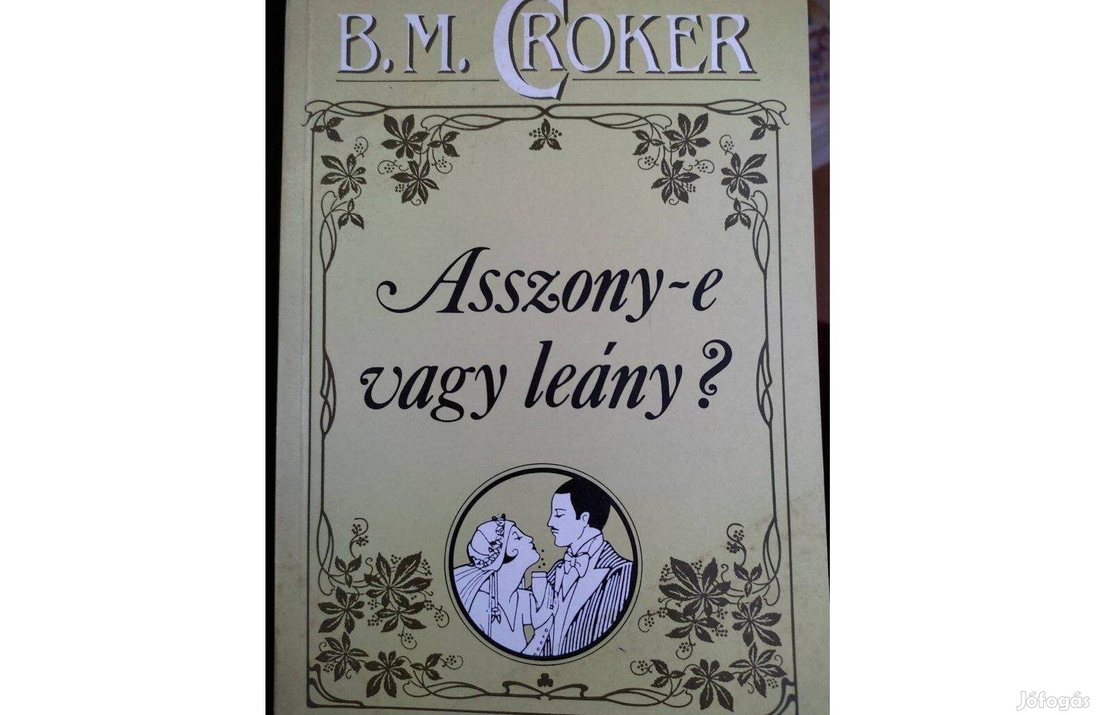 B.M. Croker: Asszony -e vagy leány?