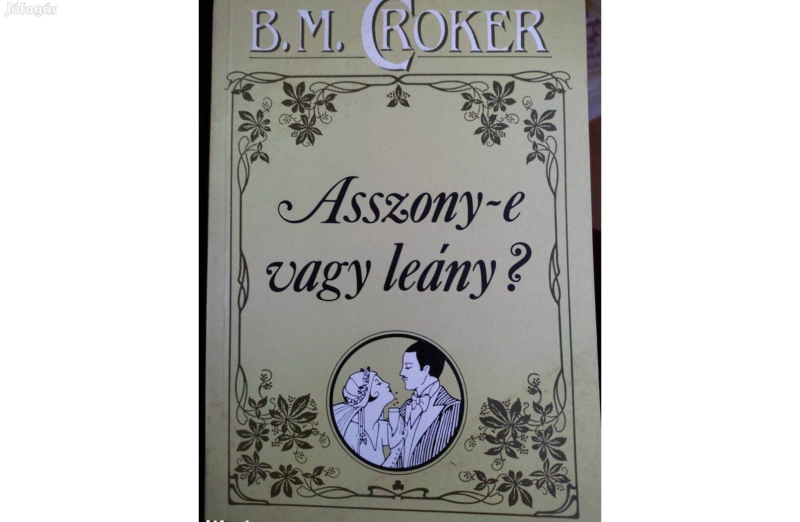 B.M. Croker: Asszony -e vagy leány?