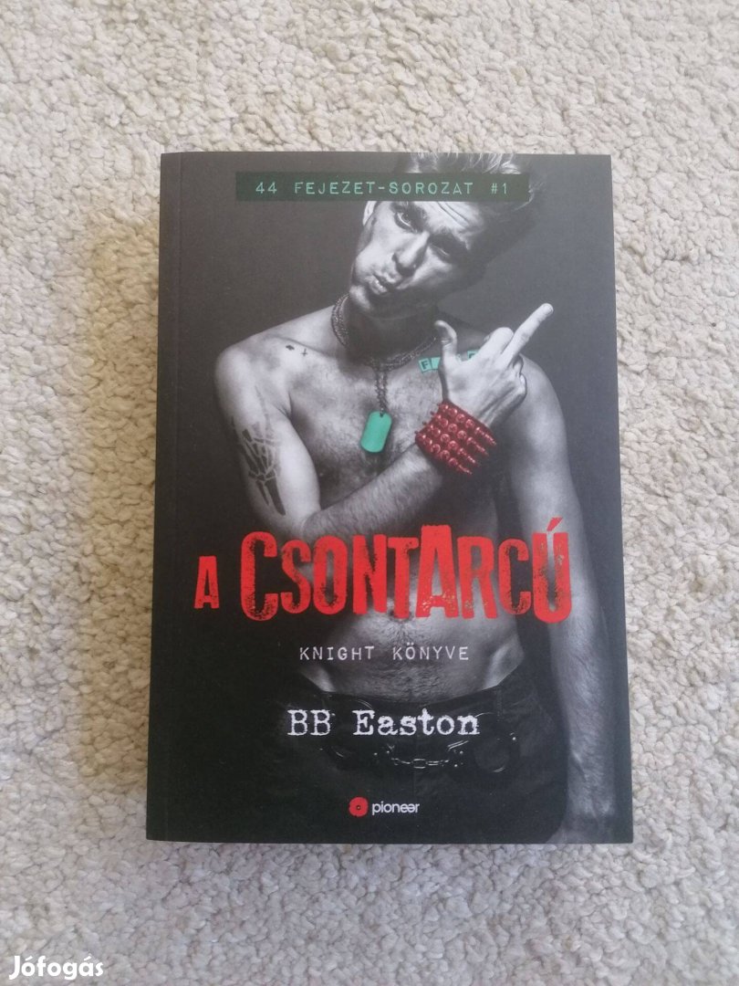 B. B. Easton: A csontarcú