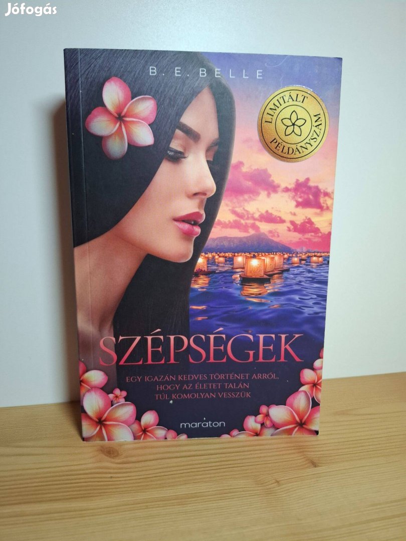 B. E. Belle: Szépségek