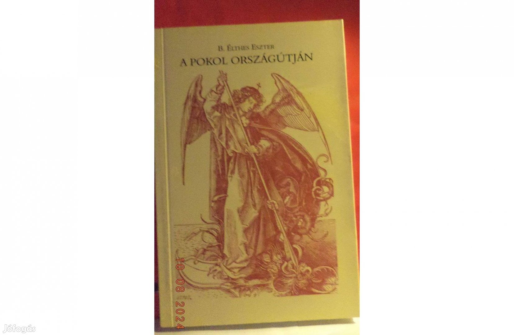 B. Élthes Eszter: A pokol országútján