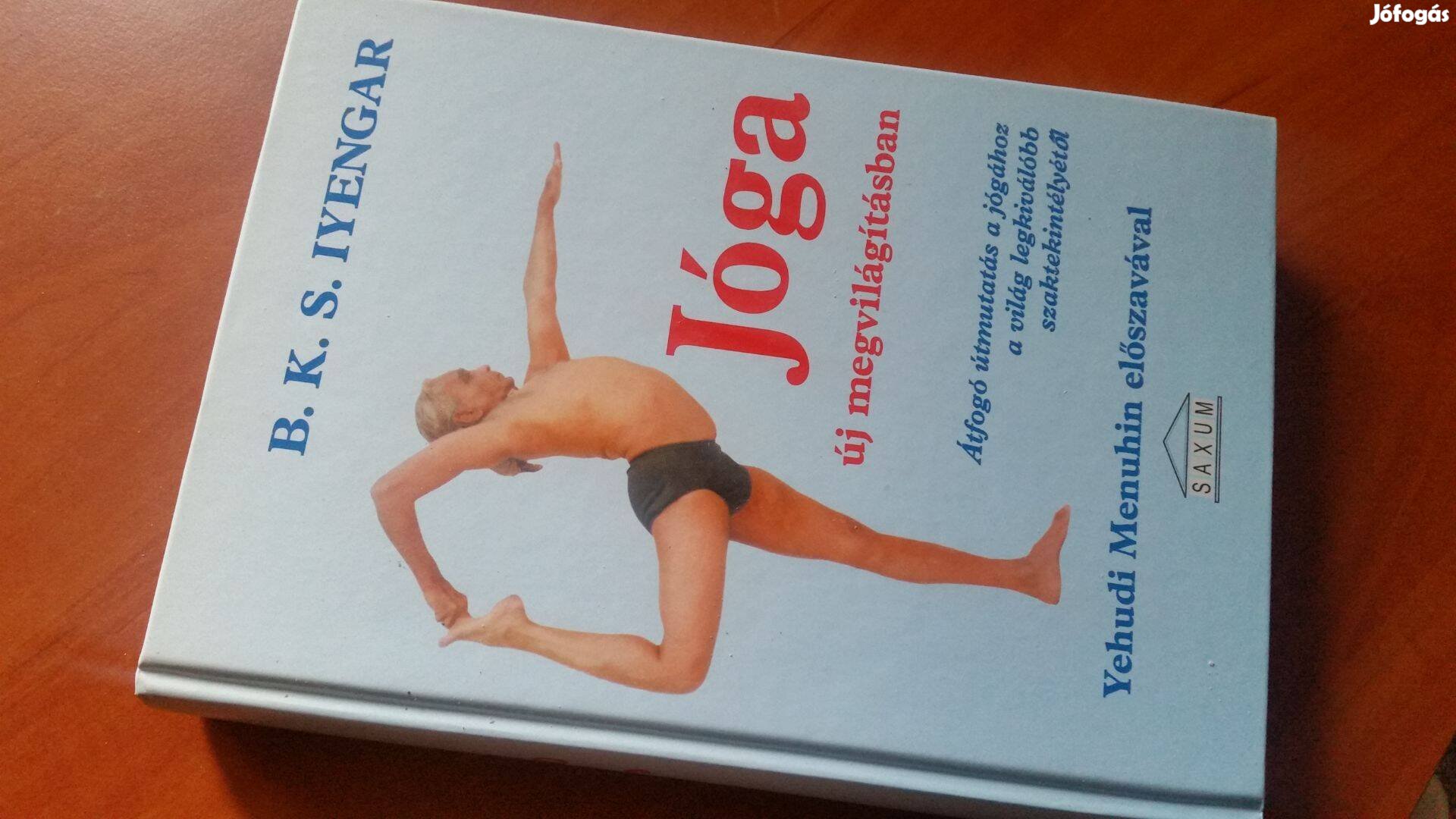 B. K. S. Iyengar: Jóga új megvilágításban