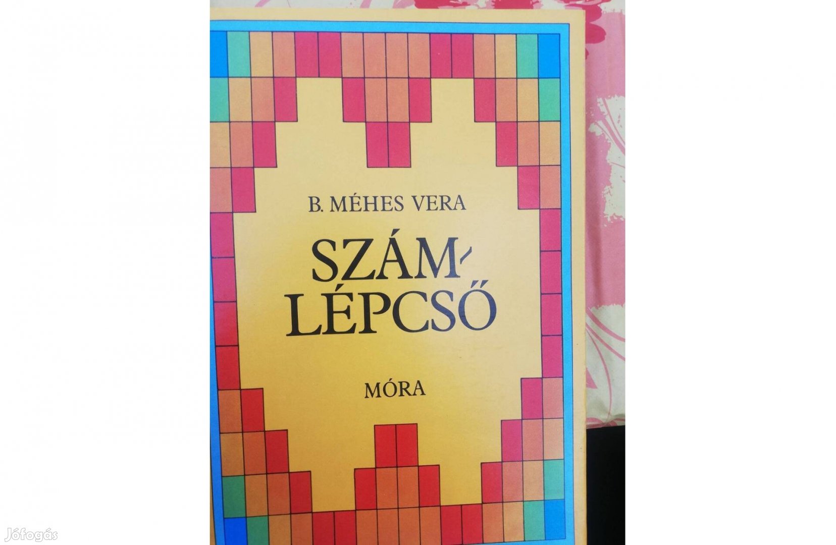 B. Méhes Vera Számlépcső 500 forintért eladó