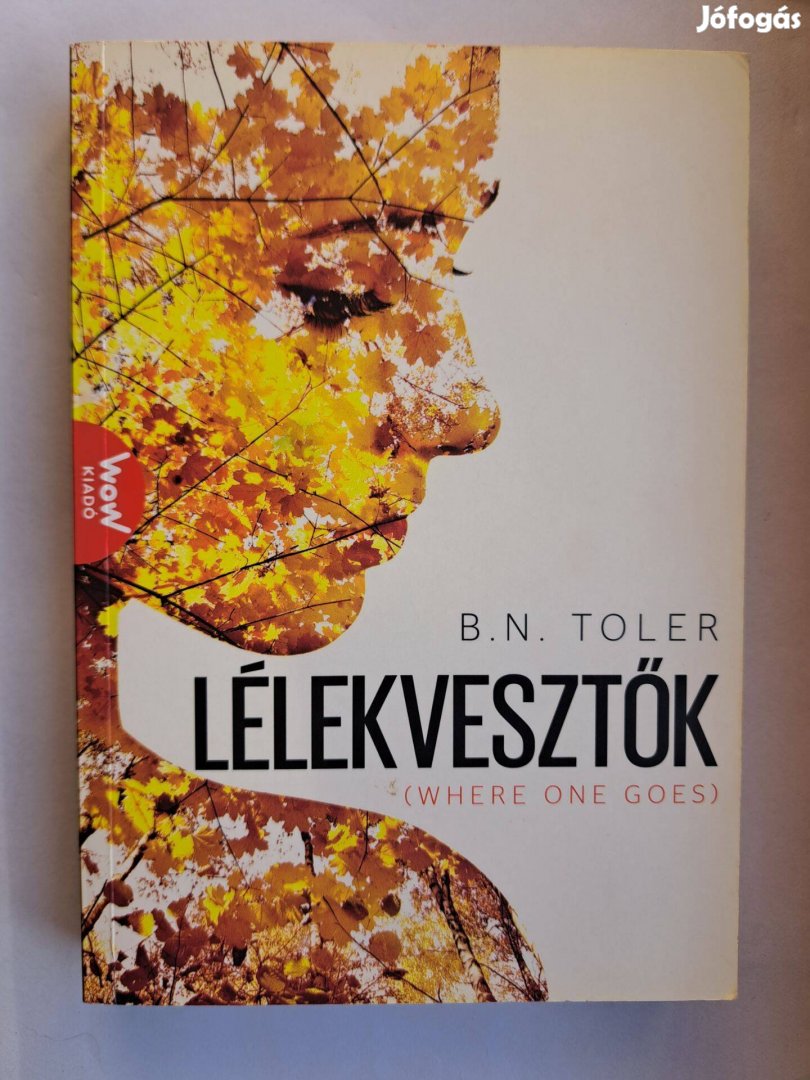 B. N. Toler: Lélekvesztők