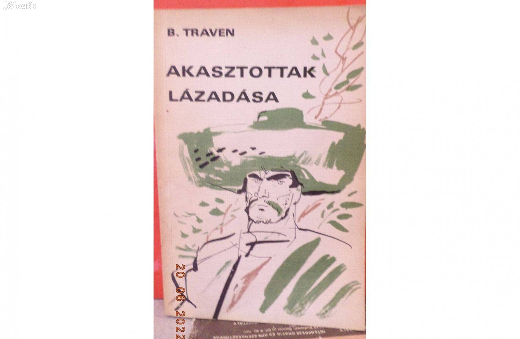 B. Traven: Akasztottak lázadása