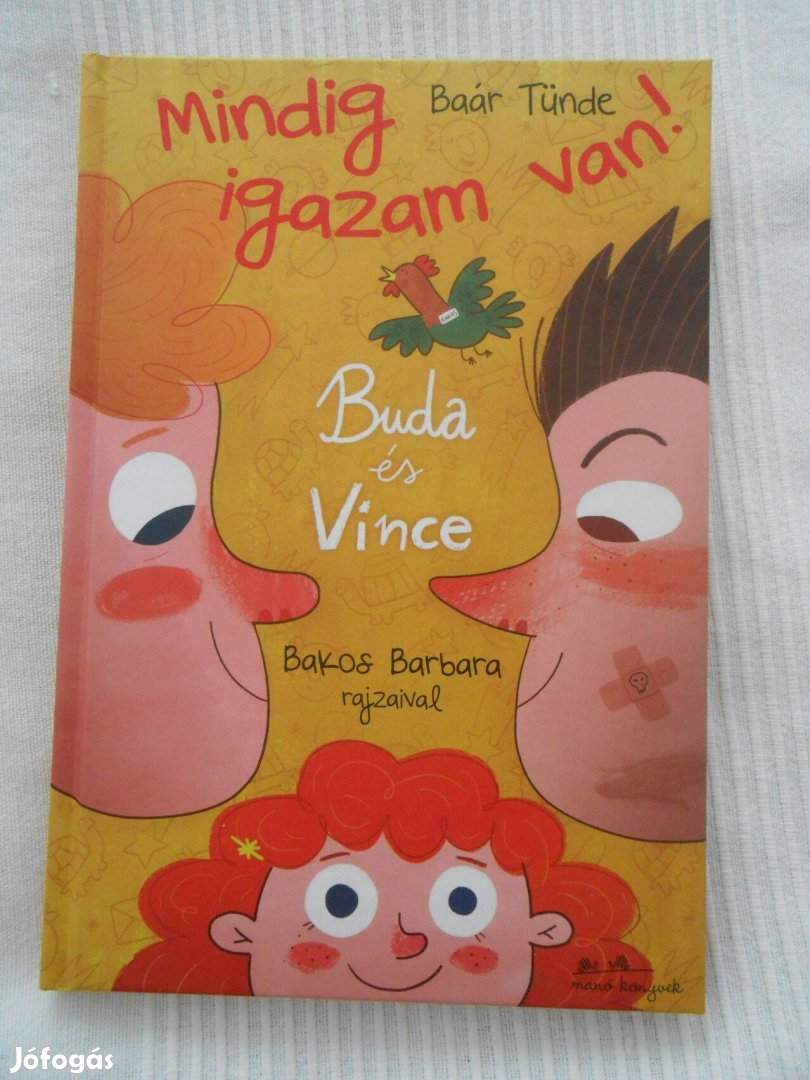 Baár Tünde: Buda és Vince - Mindig igazam van! (3. rész) új állapotban