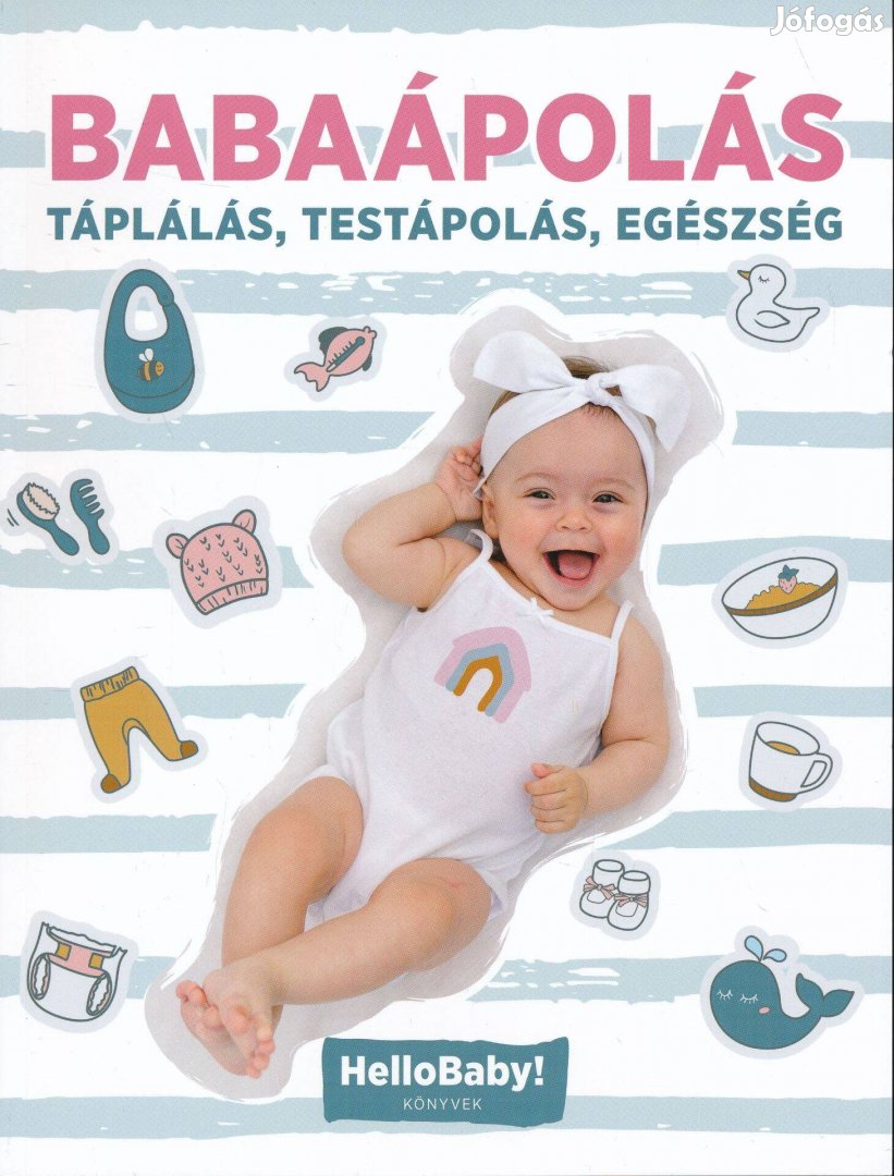 Babaápolás - Táplálás, Testápolás, Egészség - Hellobaby! könyvek