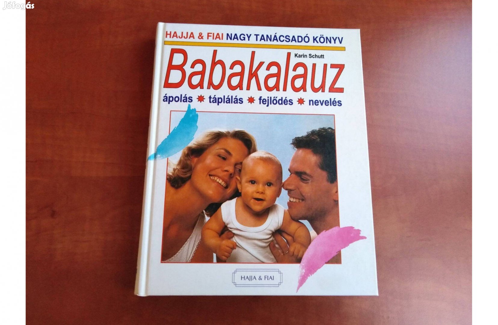 Babakalauz - Ápolás, táplálás, fejlődés, nevelés