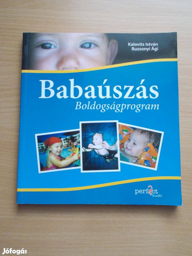 Babaúszás - Boldogságprogram, Ruzsonyi Ági, Kalovics István