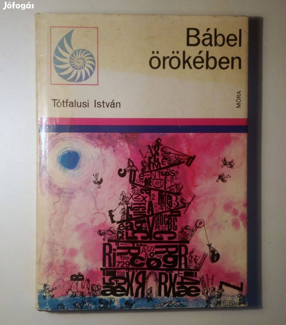 Bábel Örökében (Tótfalusi István) 1976 (10kép+tartalom)