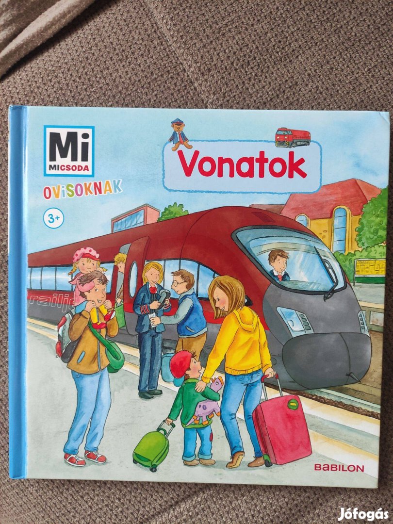 Babilon kiadó - Mi micsoda - ovisoknak Vonatok könyv