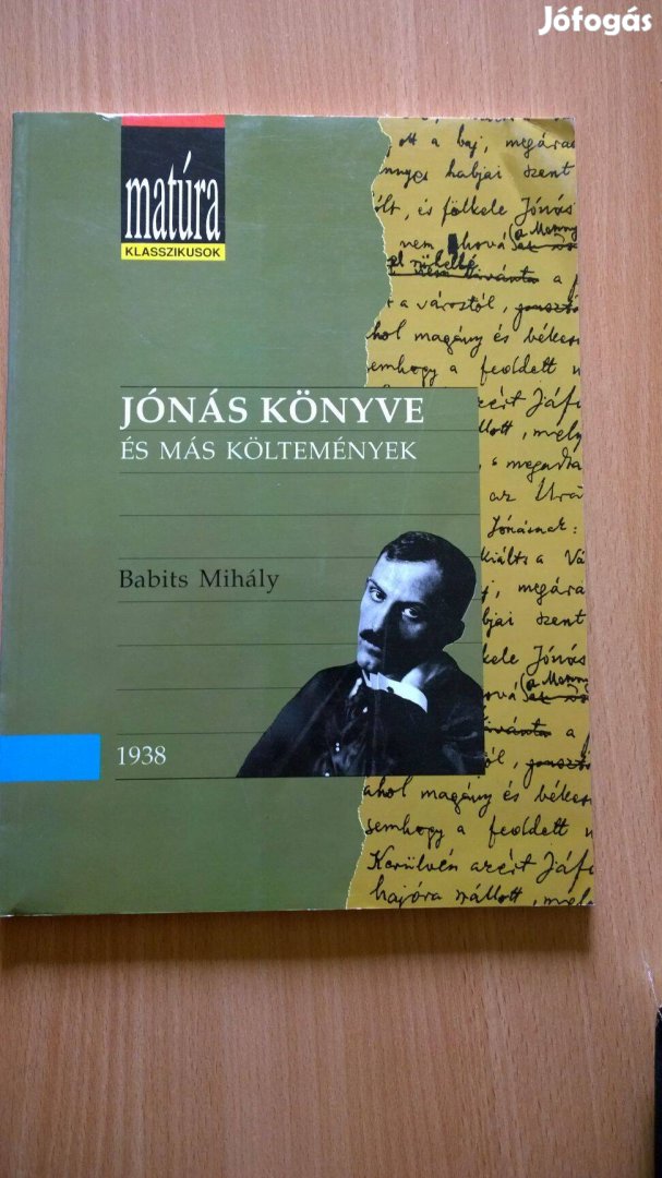 Babits Mihály Jónás könyve és más költemények (Matúra klasszikusok)