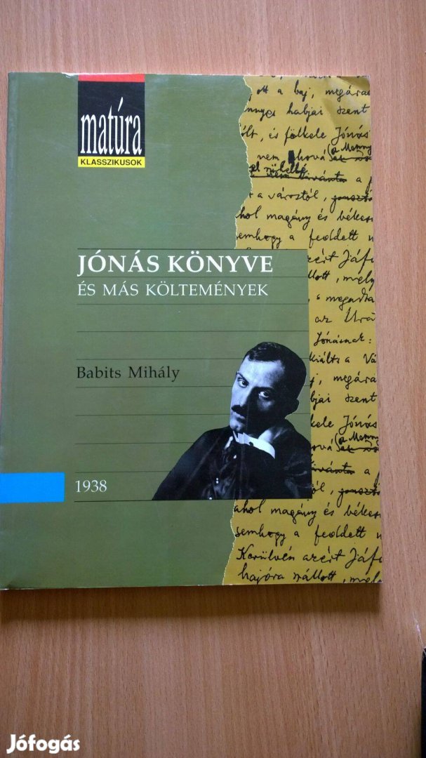 Babits Mihály Jónás könyve és más költemények (Matúra klasszikusok)