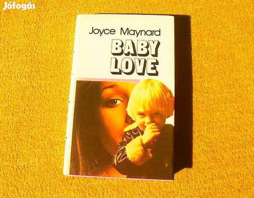Baby love - Joyce Maynard - Új könyv