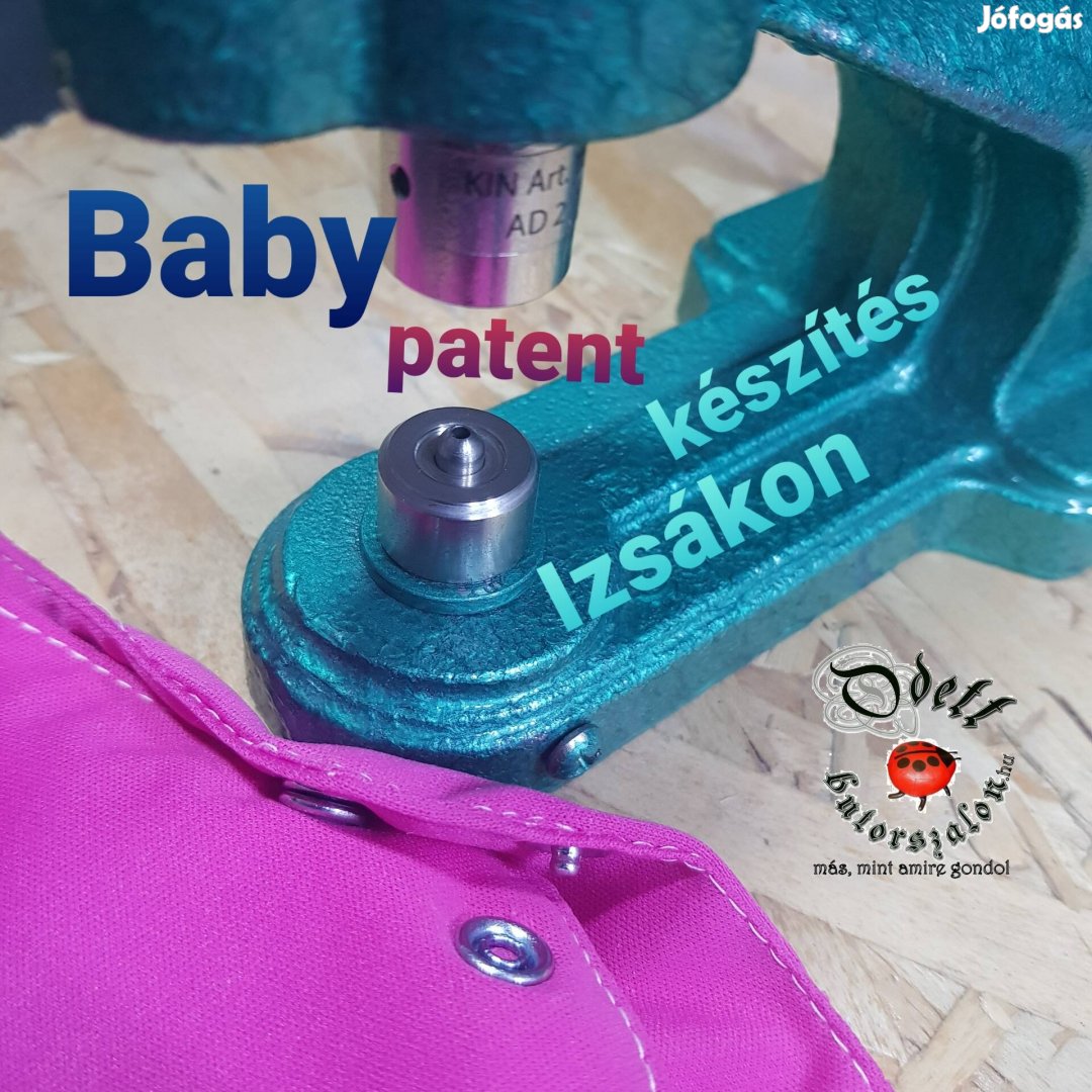 Baby patent készítés Izsákon 