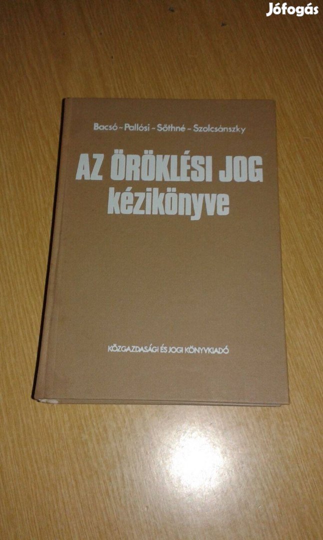 Bacsó-Pallósi: Az öröklési jog kézikönyve c. könyv