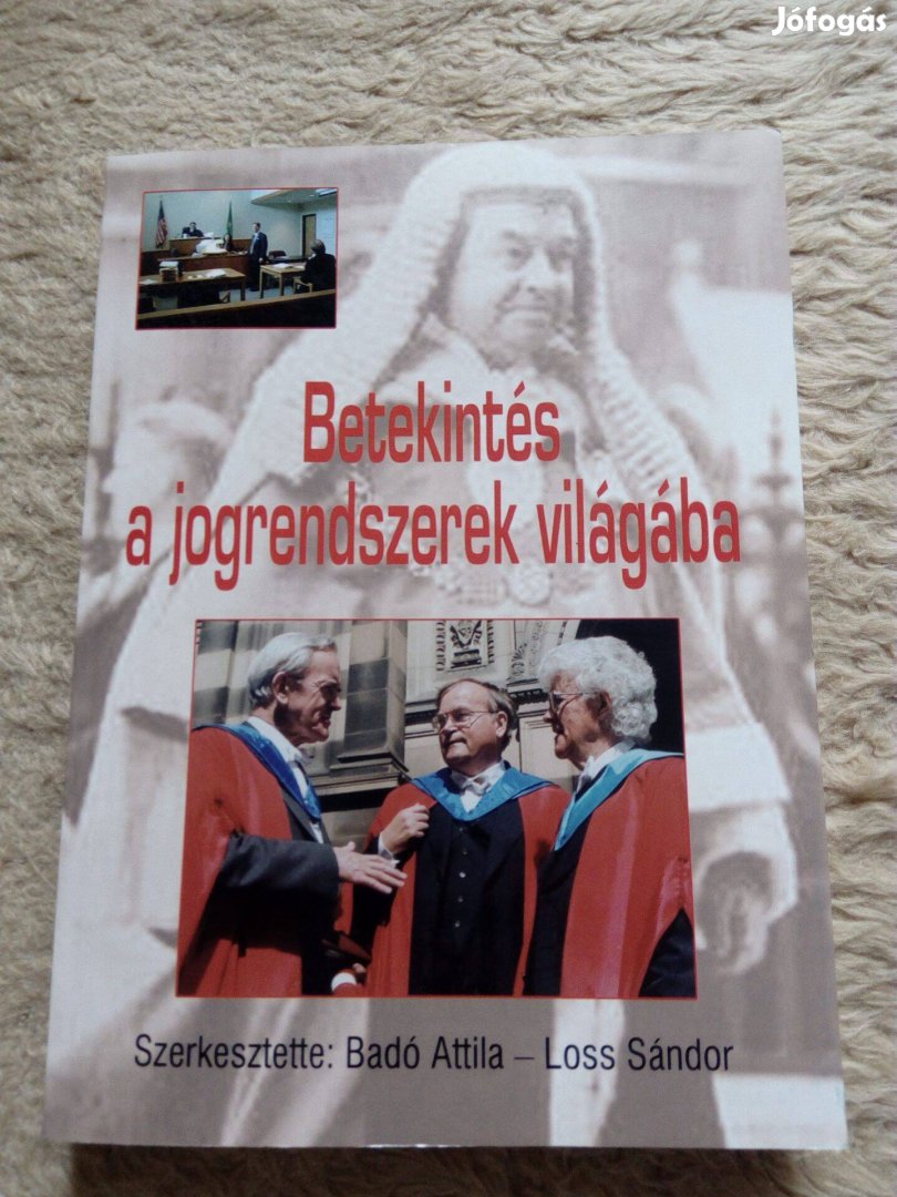 Badó Attila-Loss Sándor: Betekintés a jogrendszerek világába könyv!