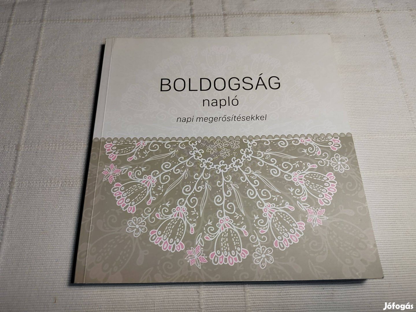 Bagdi Bella: Boldogság napló napi megerősítésekkel