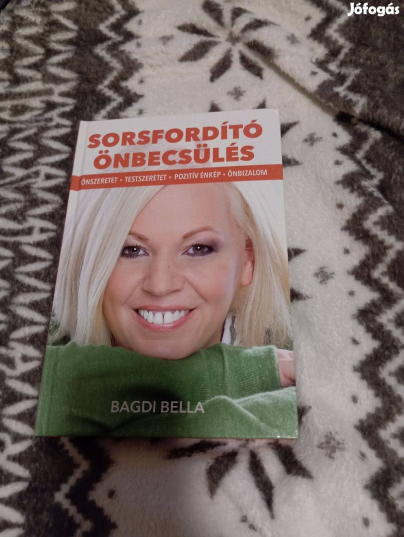 Bagdi Bella: Sorsfordító önbecsülés