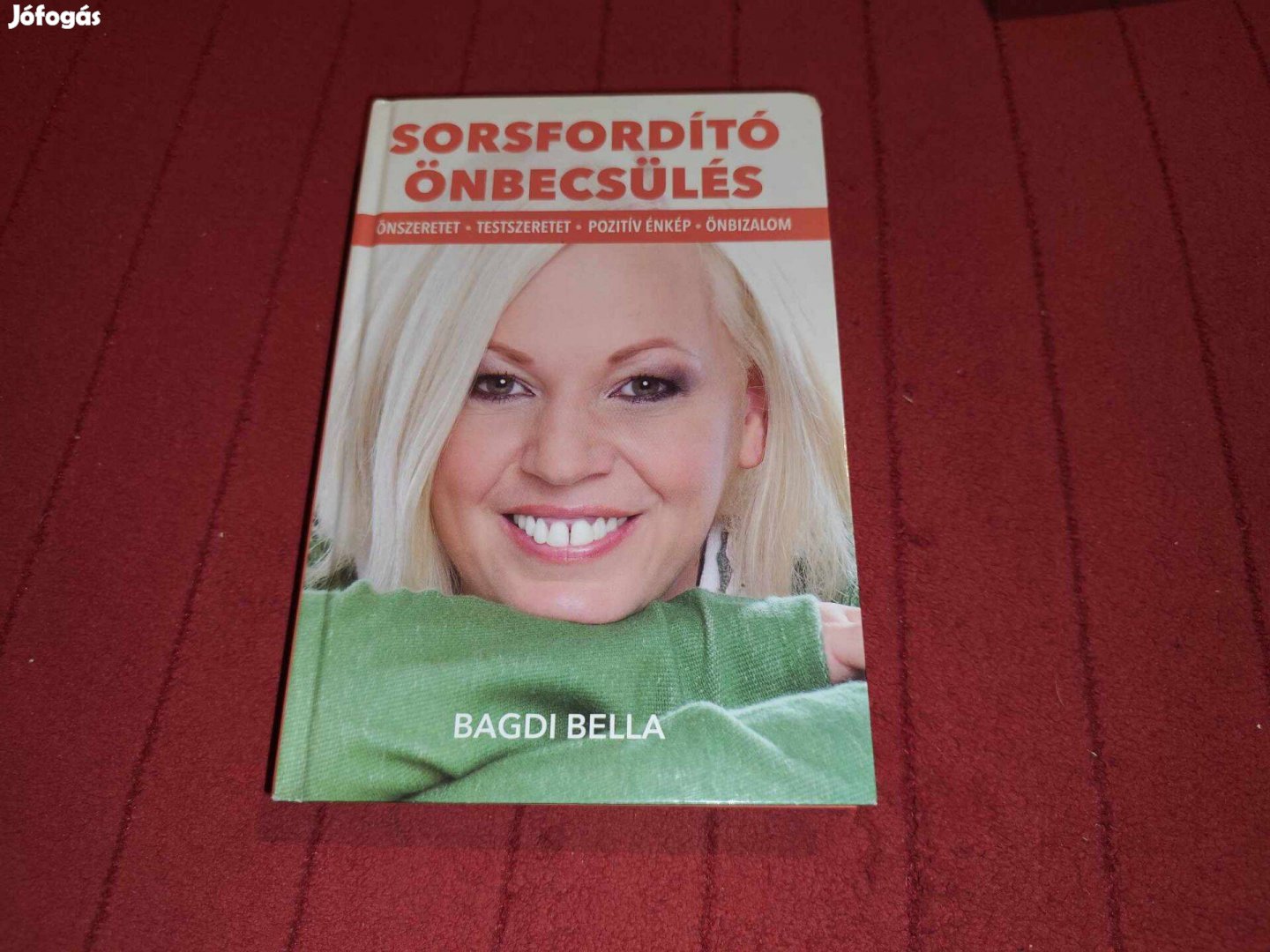 Bagdi Bella: Sorsfordító önbecsülés