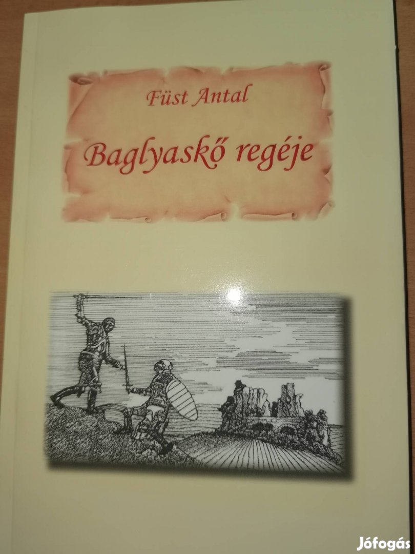 Baglyaskő regéje Füst Antal 2013 