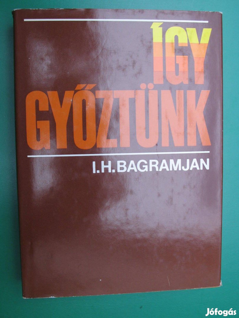 Bagramjan Így győztünk / II. világháború