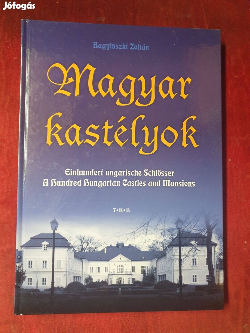 Bagyinszki Zoltán - Magyar Kastélyok / 3 nyelvű kötet