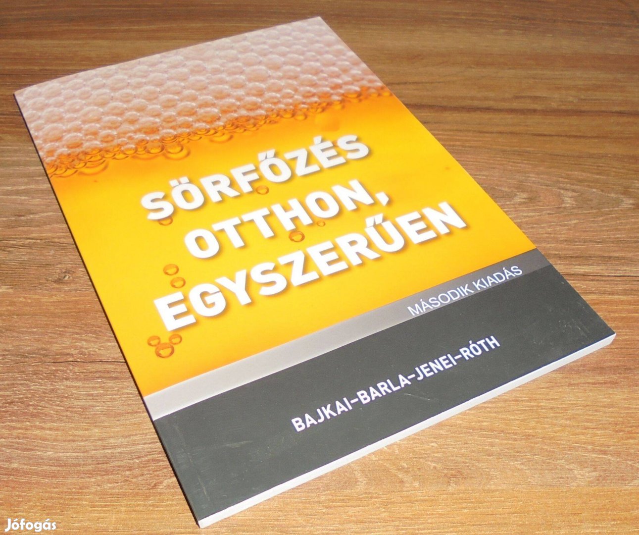 Bajkai - Barla - Jenei - Róth: Sörfőzés otthon, egyszerűen