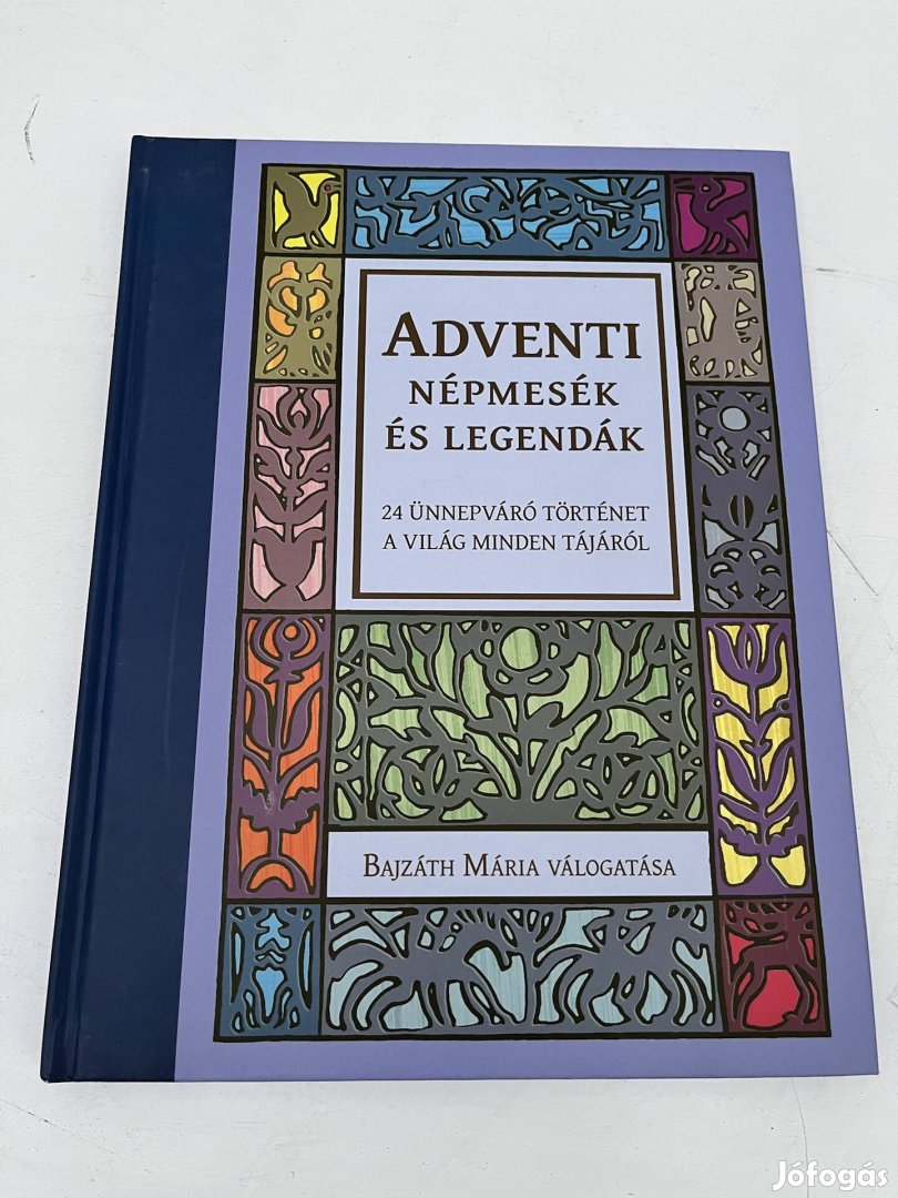 Bajzáth Mária - Adventi népmesék és legendák könyv