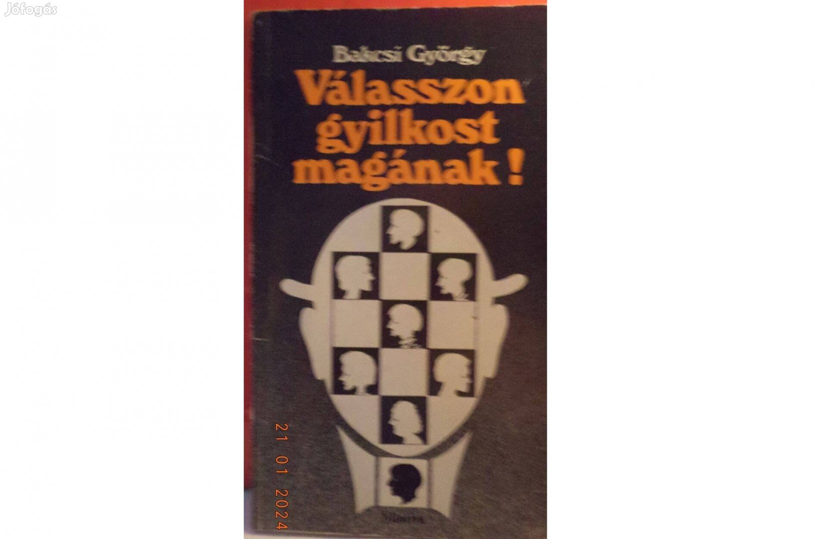 Bakcsi György: Válasszon gyilkost magának !