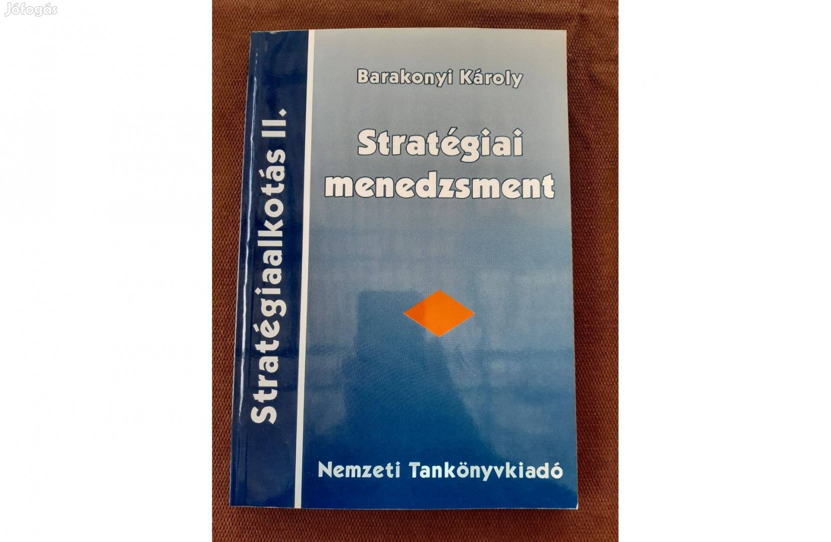 Bakonyi Stratégiai menedzsment. Újszerű