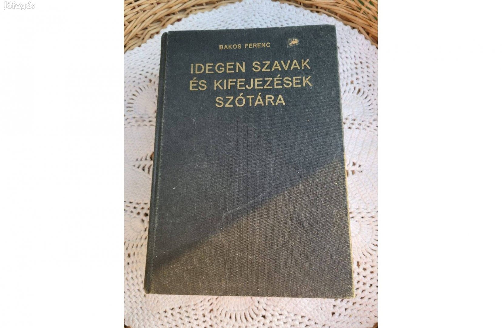 Bakos Ferenc Idegen szavak és kifejezések szótára 1984