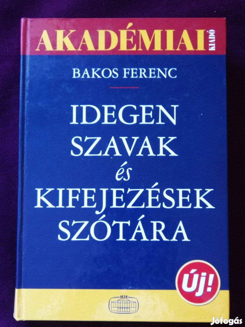 Bakos Ferenc Idegen szavak és kifejezések szótára