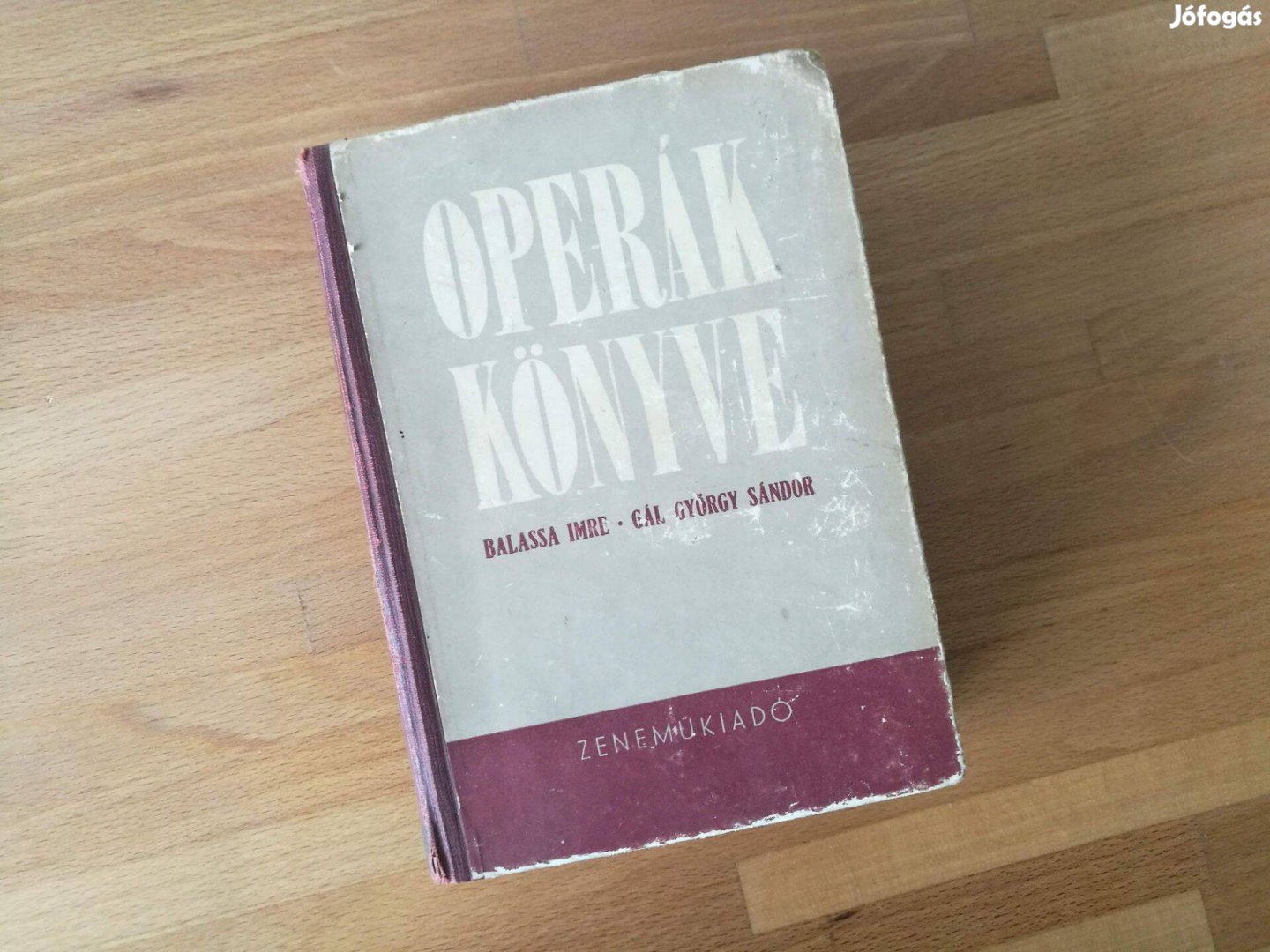 Balassa Imre-Gál György Sándor: Operák könyve (Zeneműkiadó, 1954)