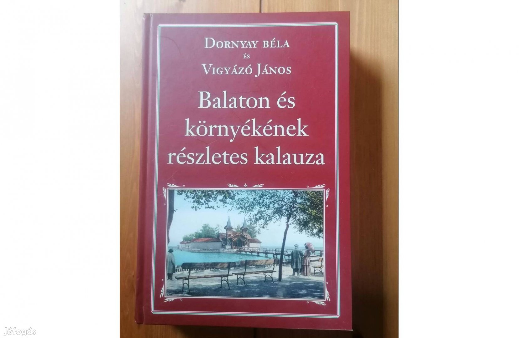 Balaton és környékének részletes kalauza