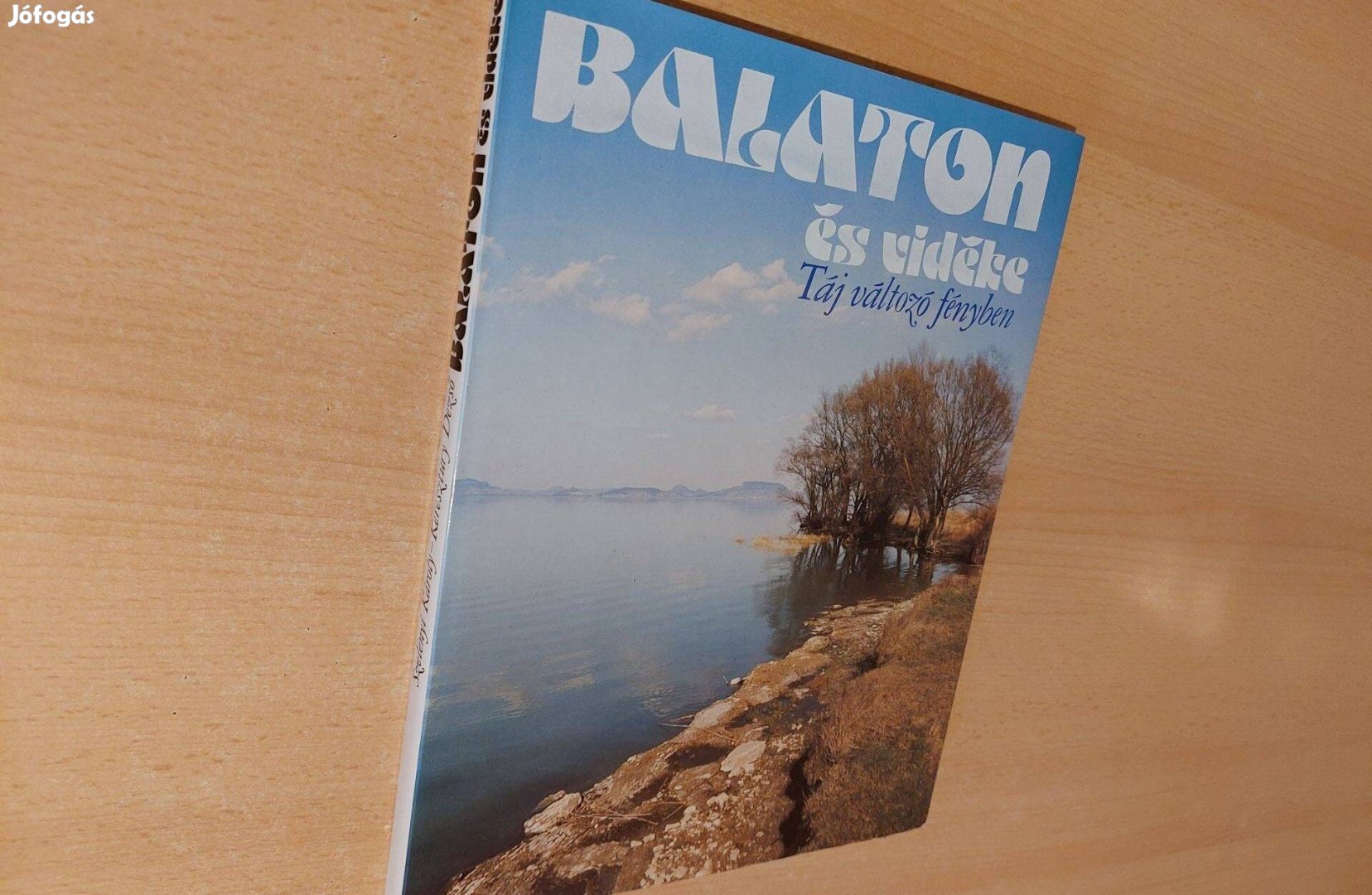 Balaton és vidéke - Táj változó fényben