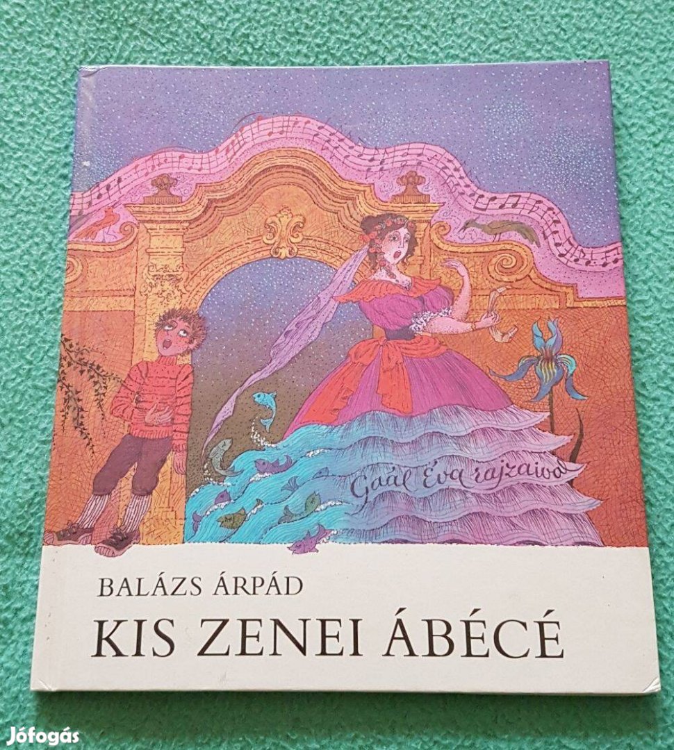 Balázs Árpád - Kis zenei ábécé könyv