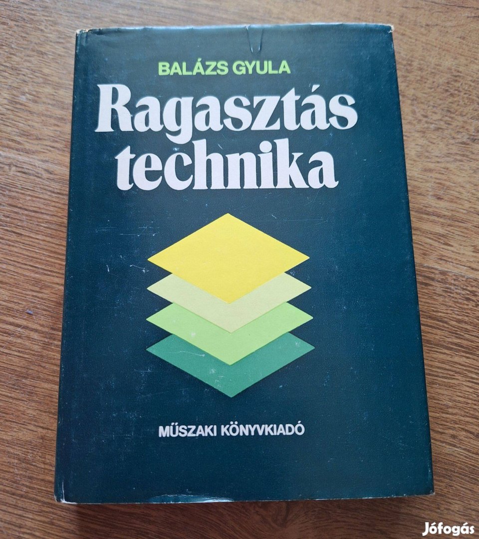 Balázs Gyula : Ragasztástechnika