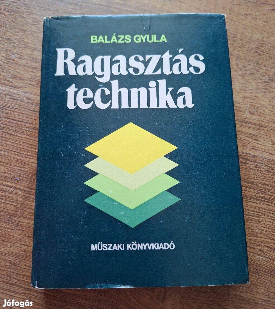 Balázs Gyula : Ragasztástechnika