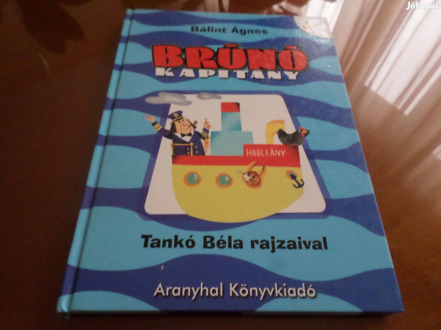 Bálint Ágnes Brúnó Kapitány Tankó Béla rajz. Gyermekkönyv