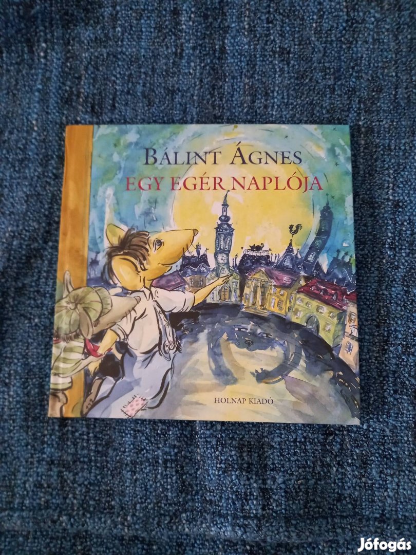 Bálint Ágnes Egy egér naplója