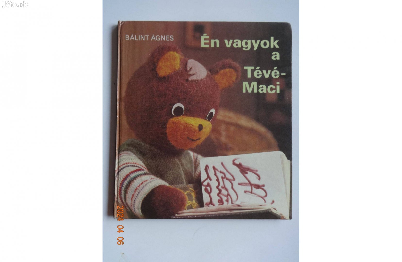 Bálint Ágnes: Én vagyok a Tévé-Maci - régi mesekönyv (1983) - foglalt