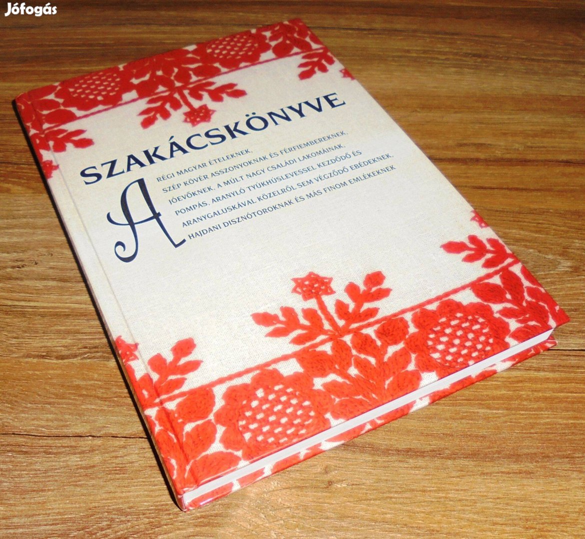 Bálint István: Szakácskönyve a régi magyar ételeknek, szép kövér assz