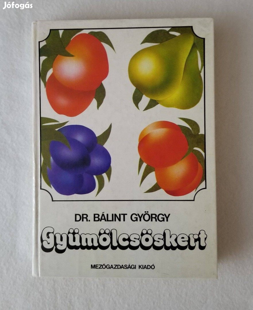 Bálint gazda - Gyümölcsöskert könyv