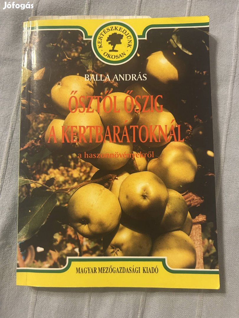 Balla András Ősztől őszig a kertbarátoknál